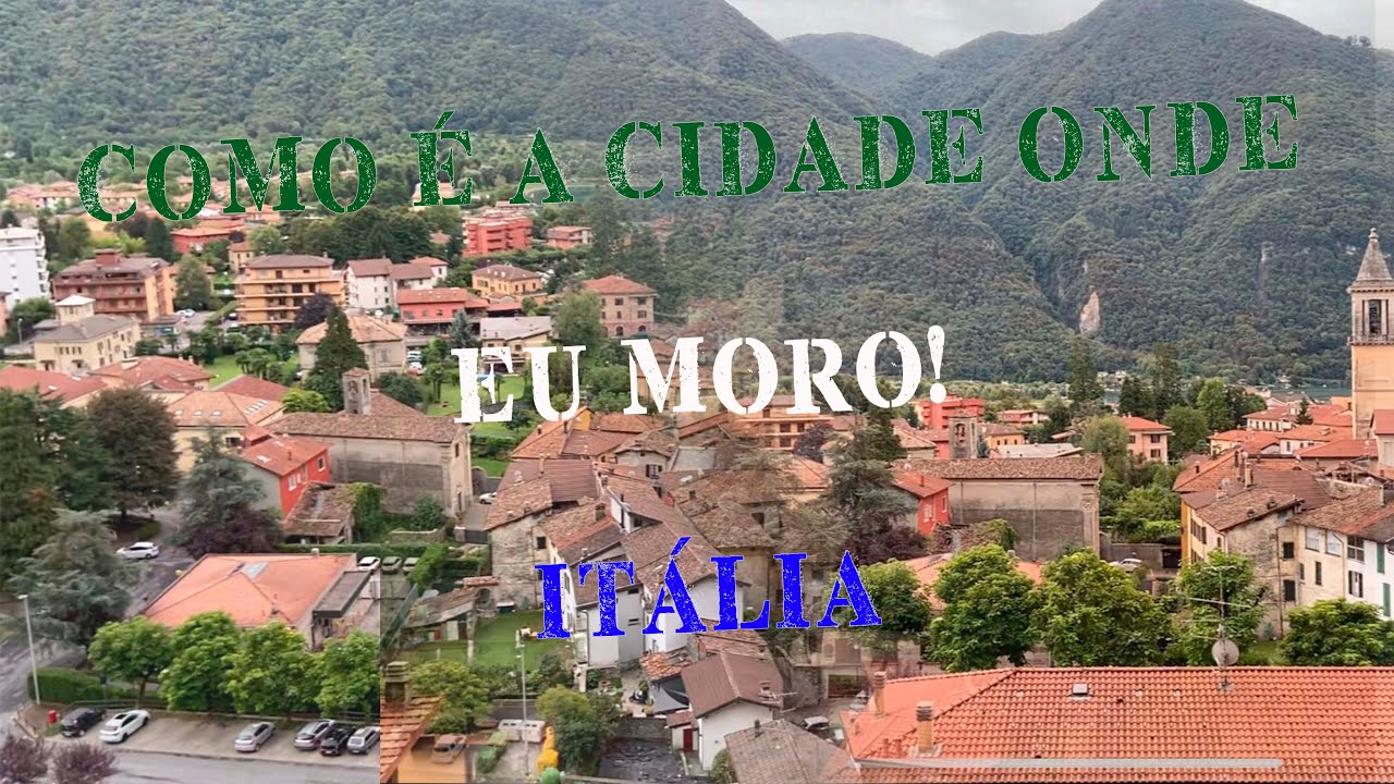 Como é a cidade onde eu moro aqui na Itália