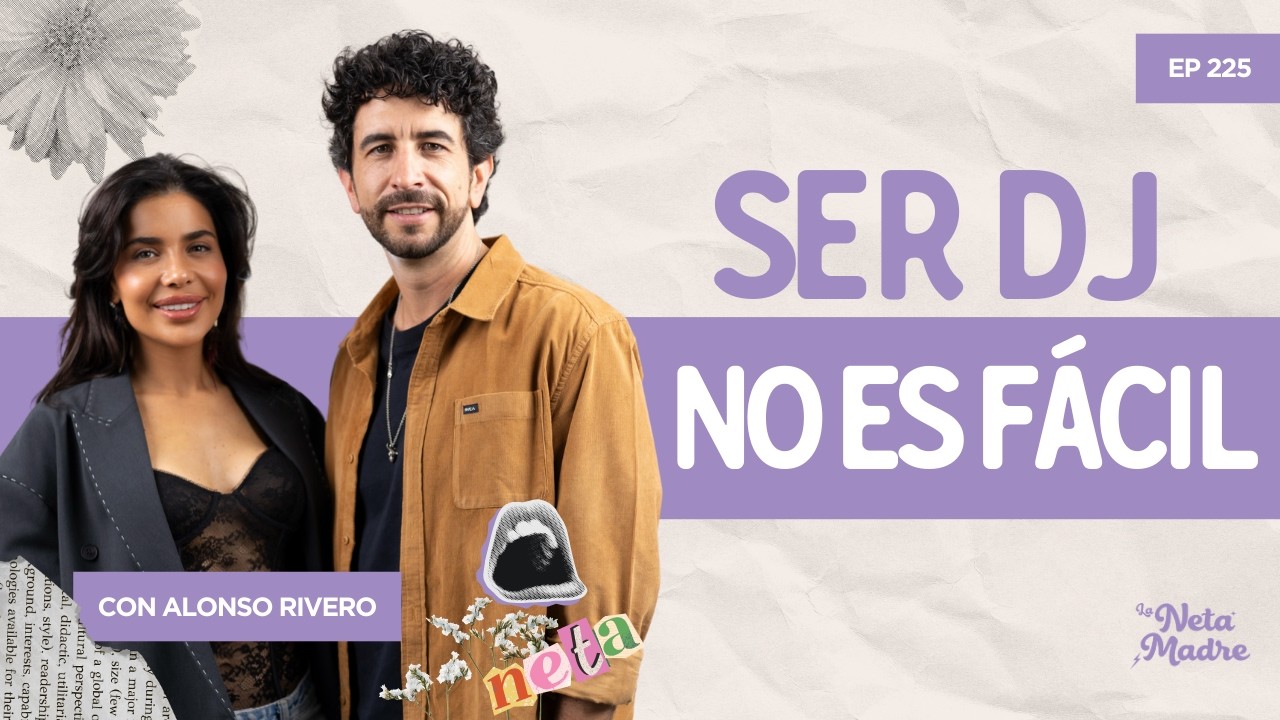 La verdad de ser DJ: &eacute;xito, presi&oacute;n y noches que nadie ve con Alonso Rivero