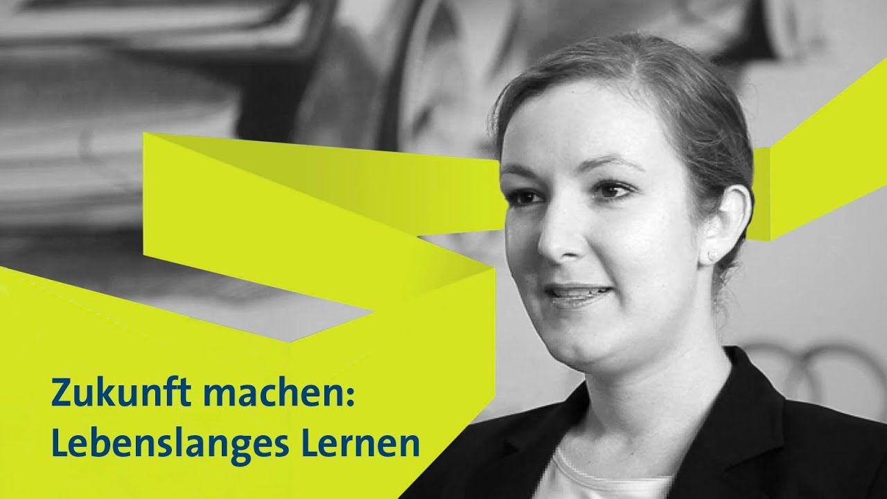 Zukunft machen: Lebenslanges Lernen
