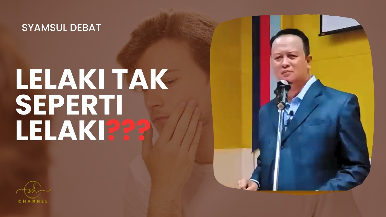 LELAKI TAK SEPERTI LELAKI ???