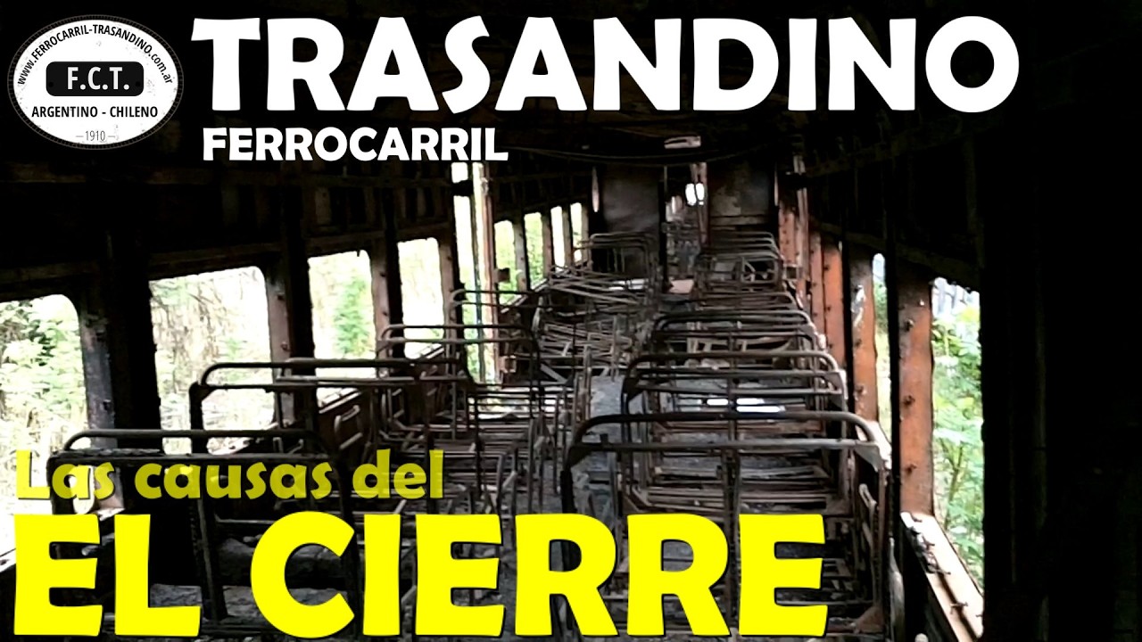 FERROCARRIL TRASANDINO – EL CIERRE DEL RAMAL PASAJEROS Y CARGA A12 - DEFICIT TURISMO MENDOZA