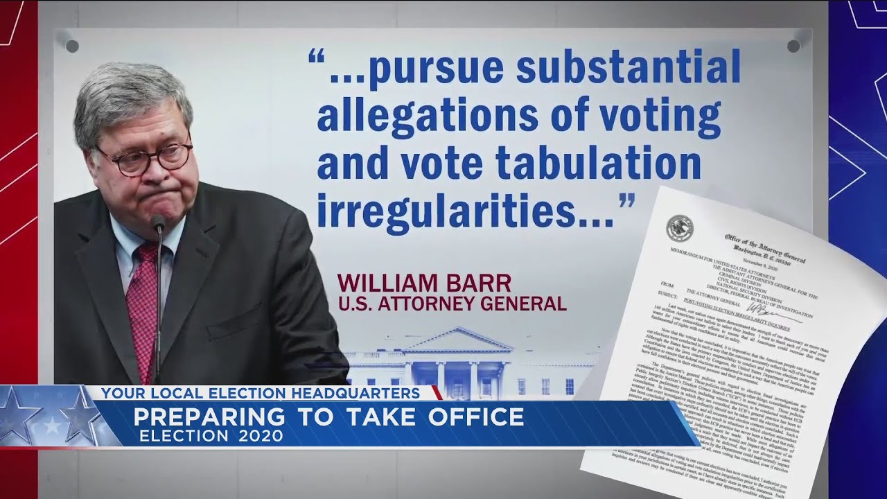 Barr tells Justice Department to probe election fraud claims if they exist