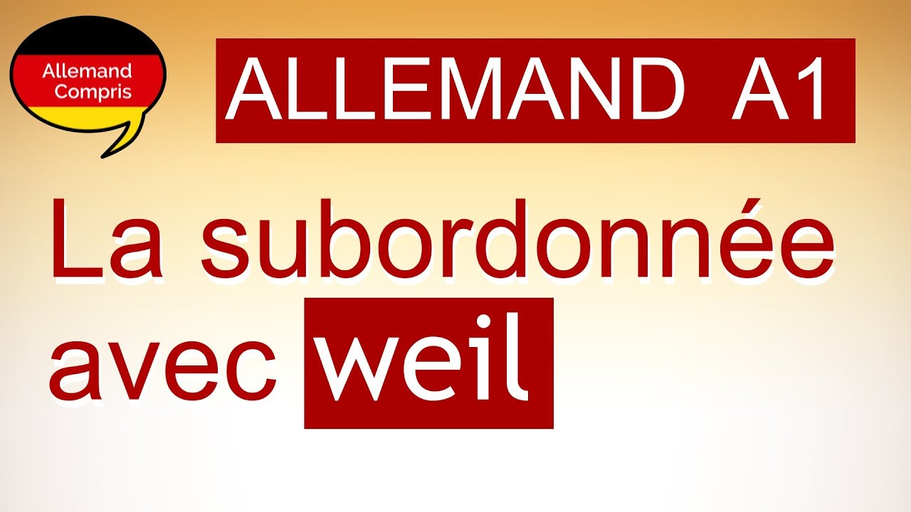🇩🇪 La phrase subordonnée avec "weil" | Exprimer une causalité | 