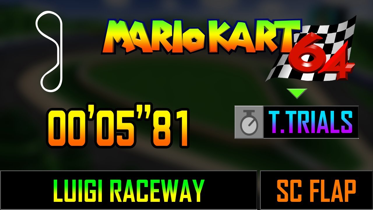 Mario Kart 64 - Luigi Raceway SC flap in 00'05