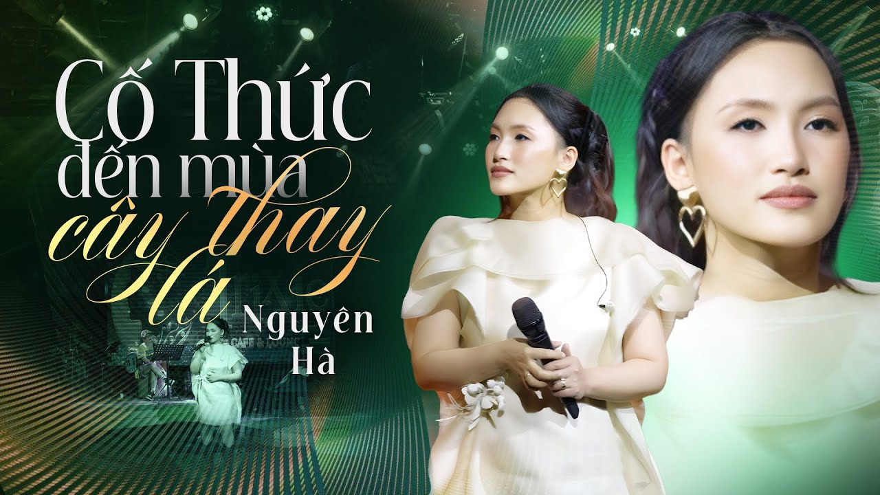 CỐ THỨC ĐẾN M&Ugrave;A C&Acirc;Y THAY L&Aacute; - NGUY&Ecirc;N H&Agrave; COVER | Trixie Cafe & Lounge
