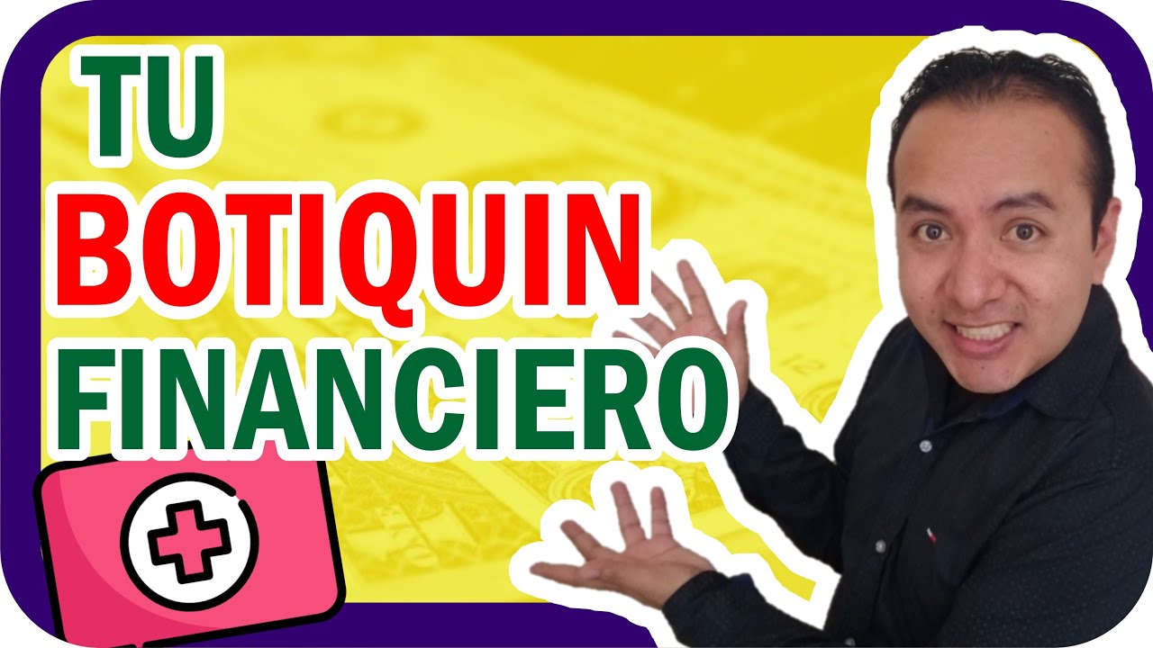 🚑 Tu BOTIQUIN Financiero 💰 Educacion Financiera