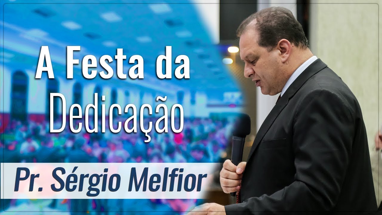 🔴Pregação IEADJO | Pr. Sérgio Melfior - A Festa da Dedicação
