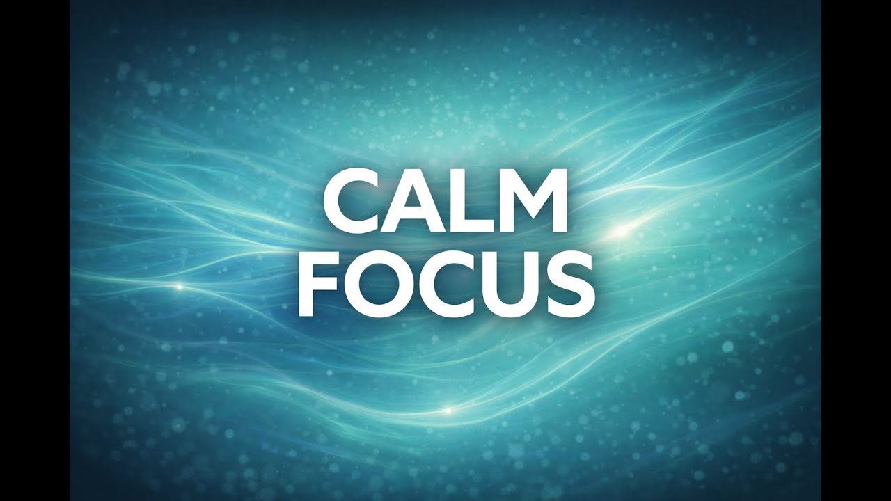 ADHD Calm Focus Music for Anxiety-Free Work | No Lyrics