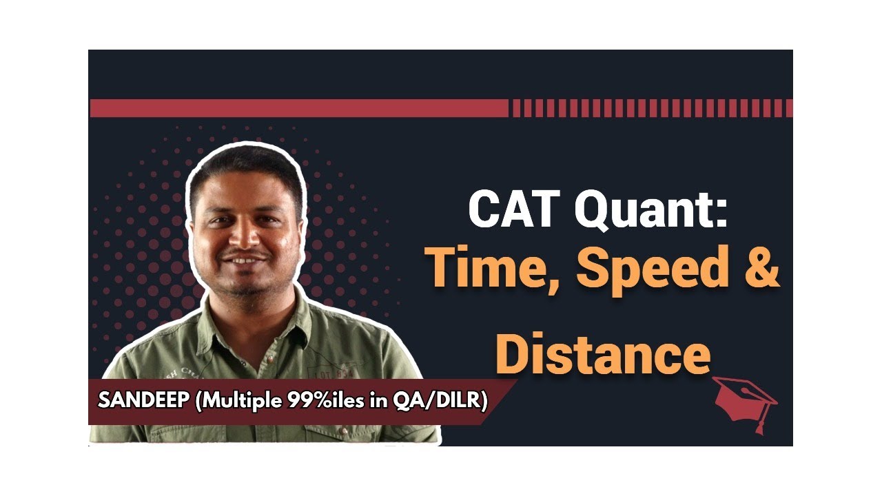 Master Time, Speed & Distance LIVE | CAT 2025 Quant with 99%iler Sandeep Sir