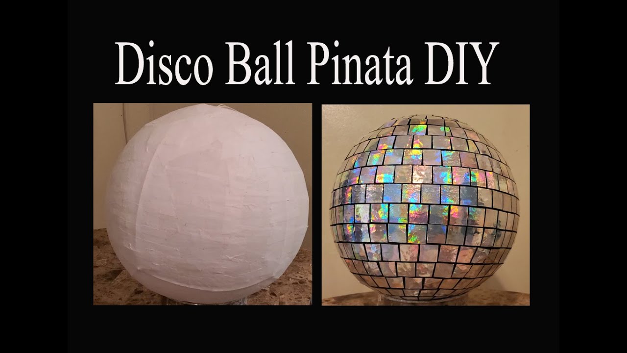 Disco Ball Pinata - DIY - How to make a Pinata - How to make a Disco Ball Pinata