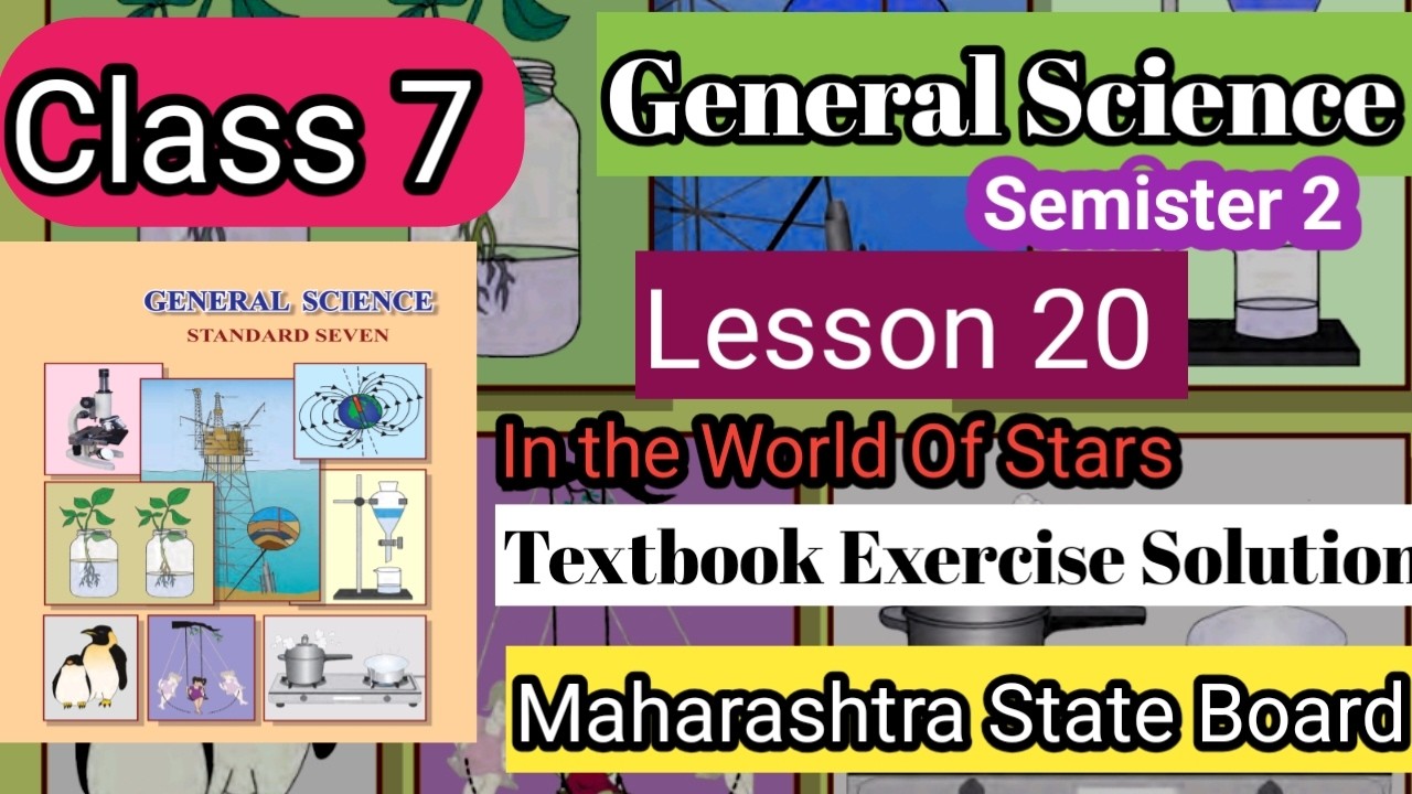 Class 7 General Science Le 20 In The World Of Stars  Textbook exercise solution maharashtra state