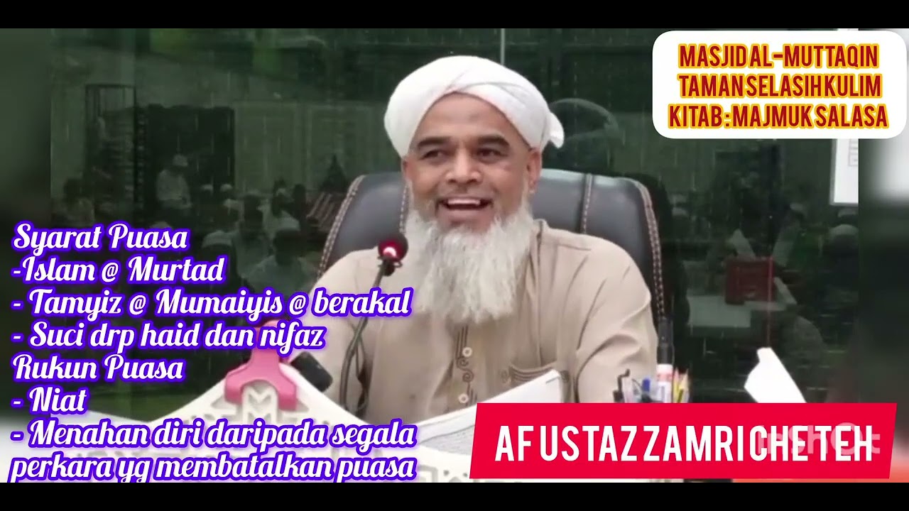 AF USTAZ ZAMRI CHE TEHll BAB PUASA - Syarat & Rukun Puasa