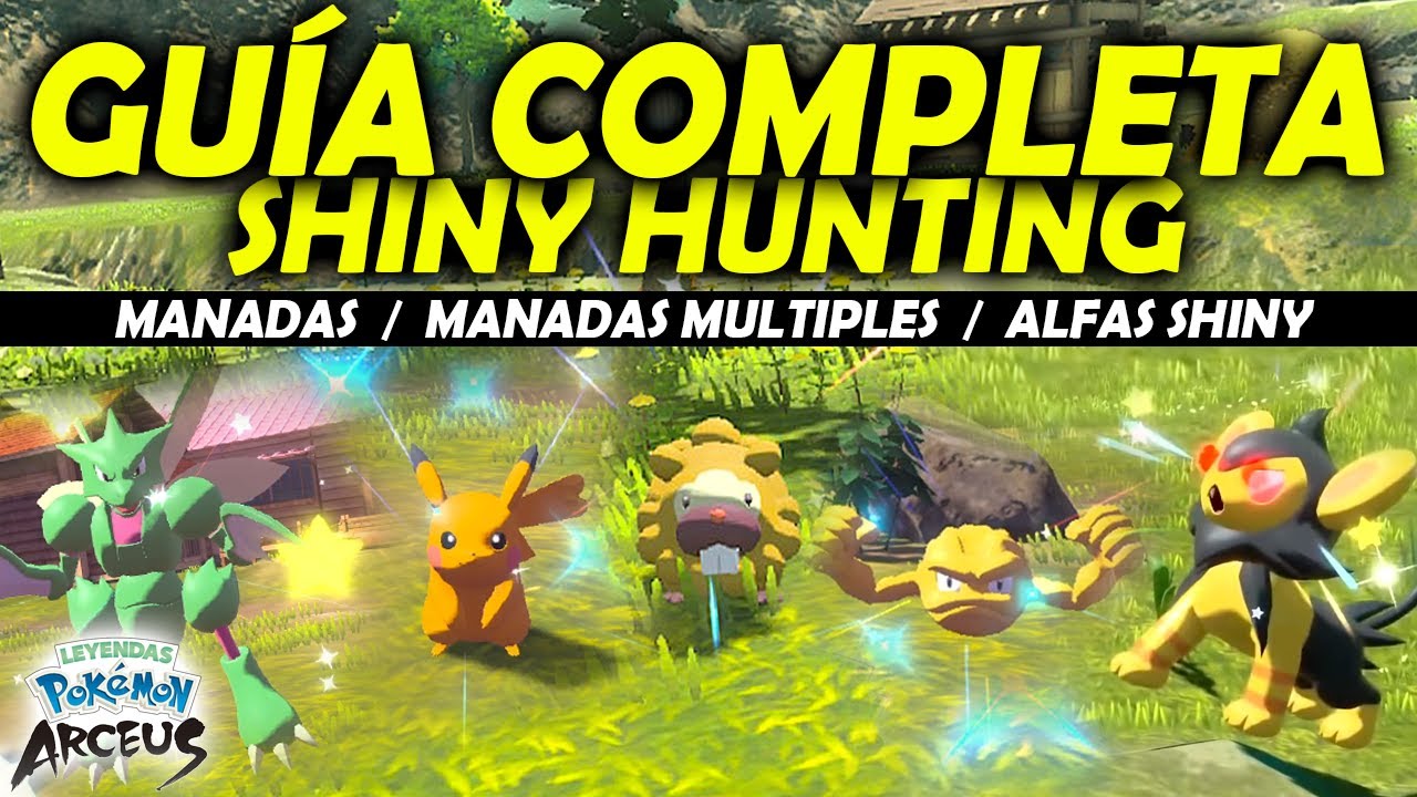 GUÍA COMPLETA DE SHINY HUNTING EN POKÉMON LEGENDS ARCEUS | MANADAS / ALFAS SHINY | V1.0 - V1.0.2