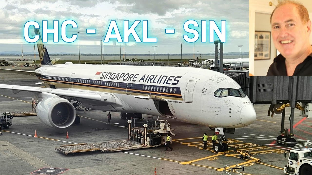 Christchurch - Auckland - Singapore Flying Singapore Airlines A350 & Air New Zealand A320