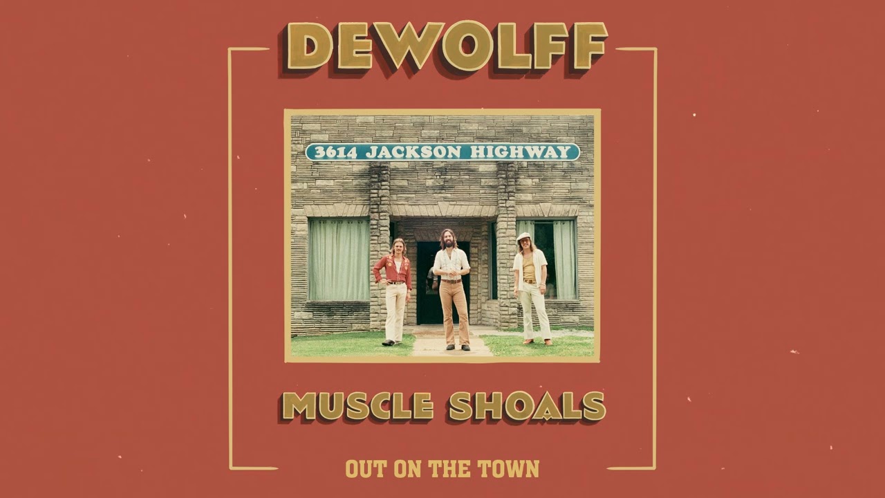 DeWolff - Out On The Town (Official Audio)