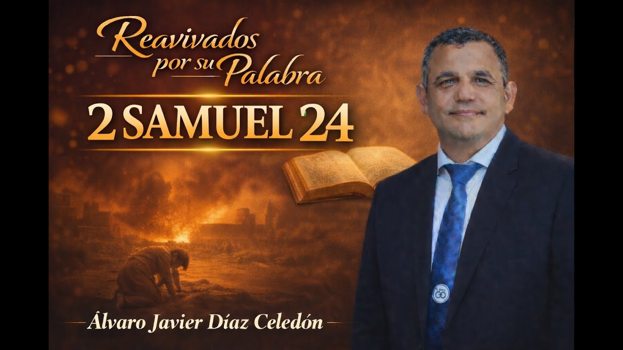2 Samuel 24| El orgullo nos desvía| Reavivados por su Palabra | #RPSP