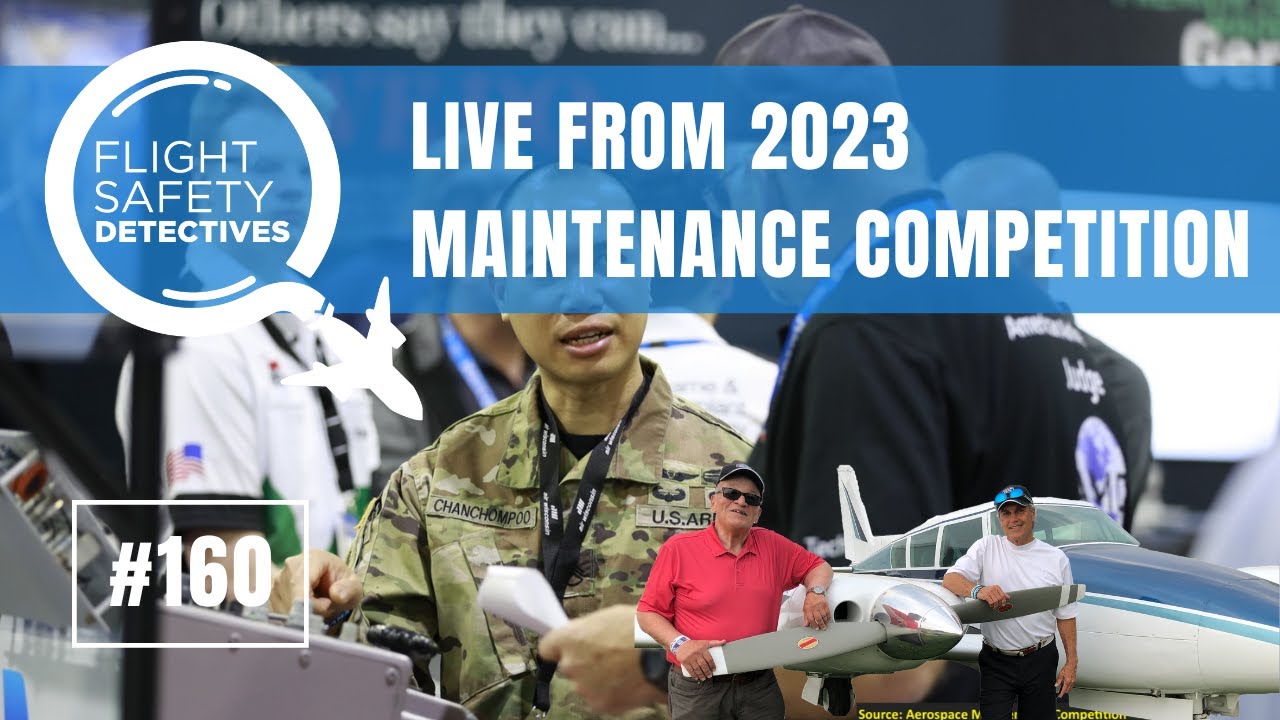 Live! from the 2023 Aerospace Maintenance Competition – Episode 163