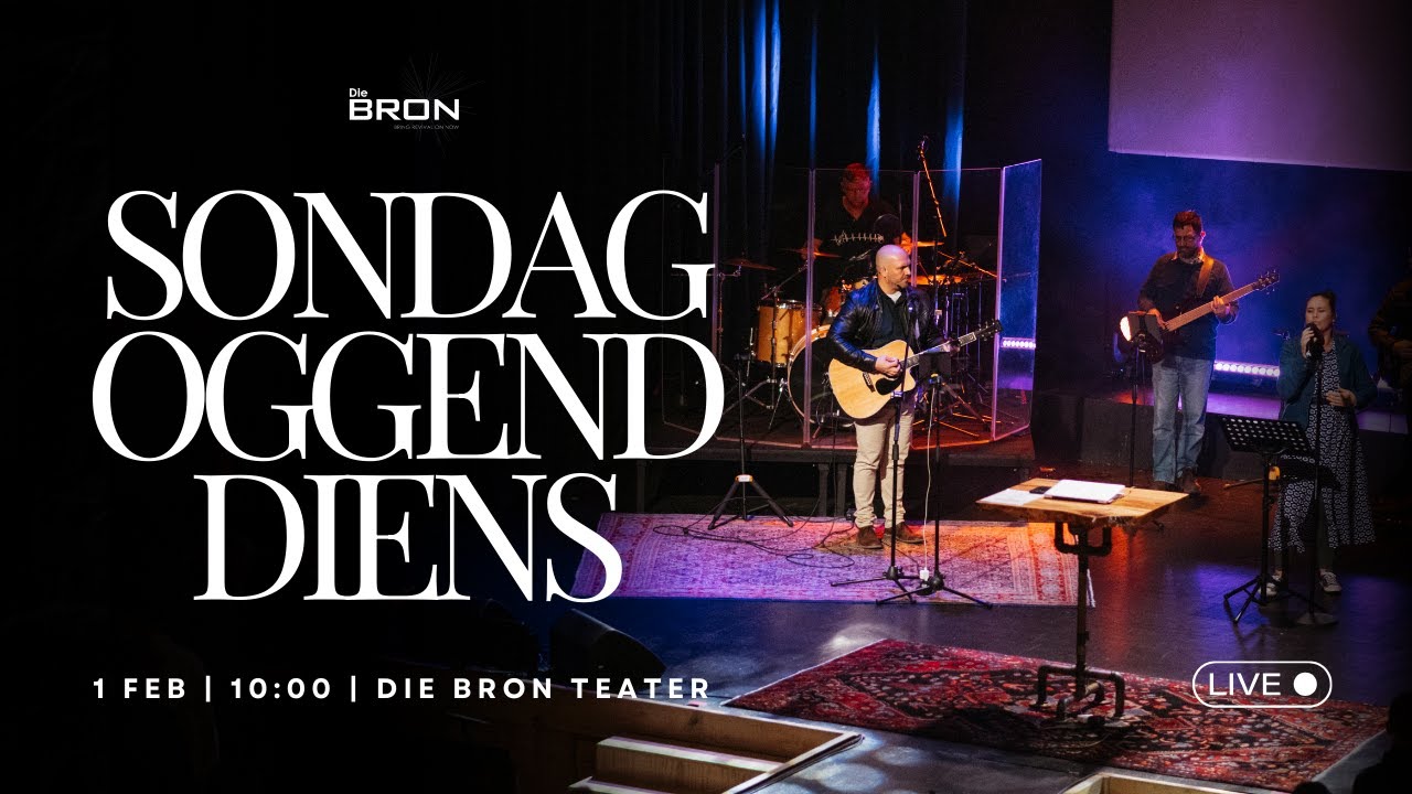 Die Bron Sondag Oggenddiens | 1 Februarie