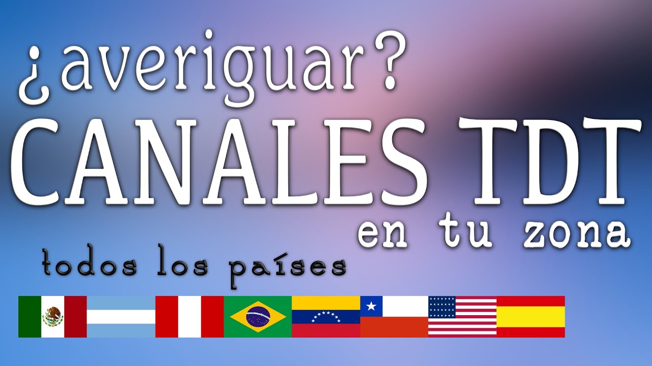 Averiguar canales TDT de tu zona