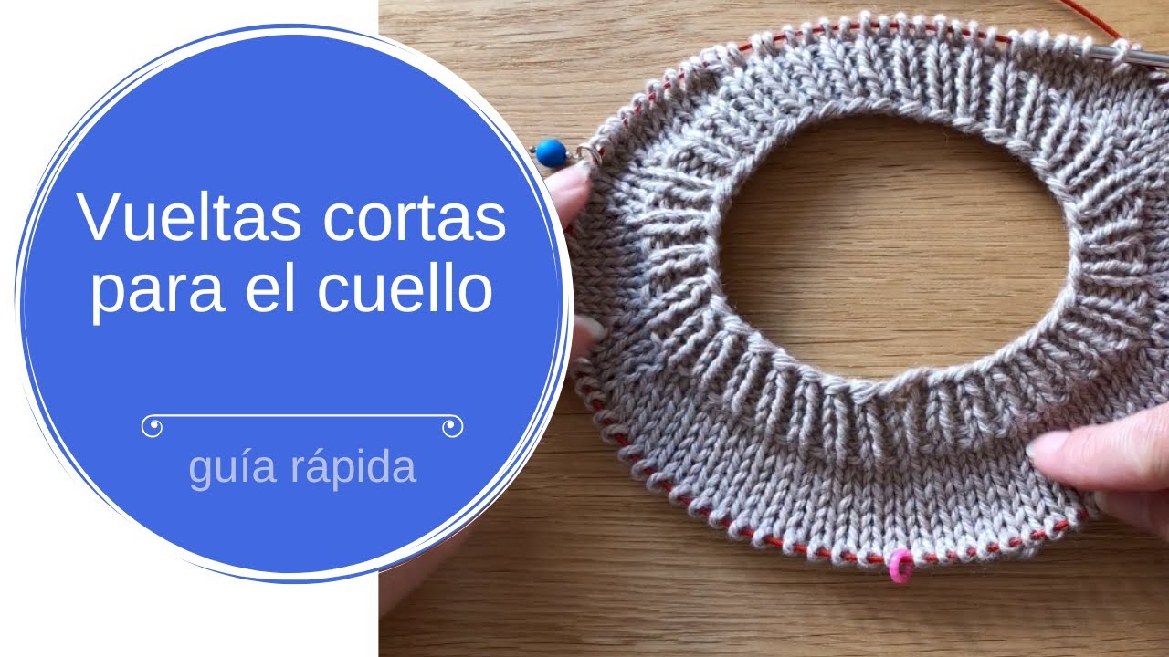 Vueltas cortas para el cuello – guía rápida