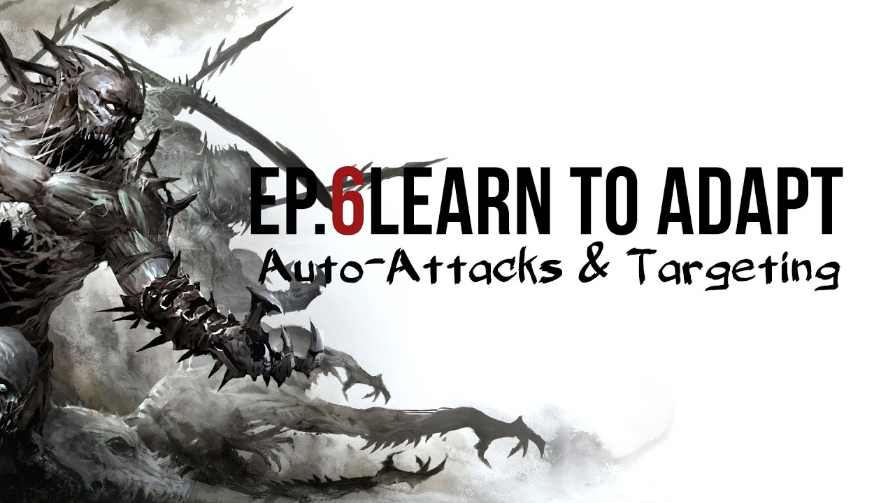 GW2 IS Different | Auto-Attacks & Targeting | Learn to Adapt [Ep. 6]