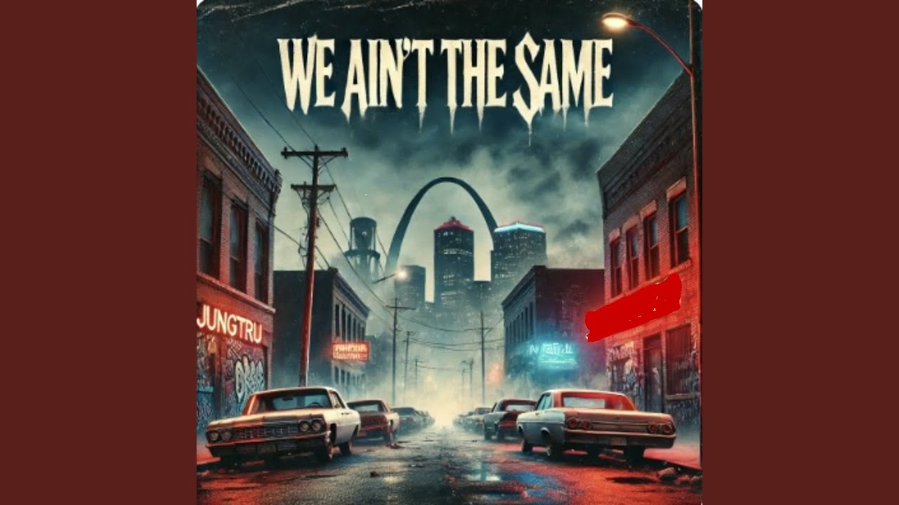 We Ain't the Same