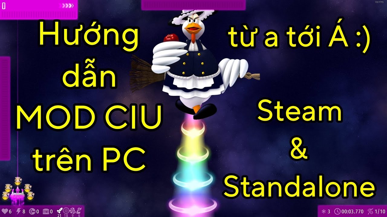 Hướng dẫn chi tiết cài mod CIU trên PC (Steam & Standalone) | Chicken Invaders Universe