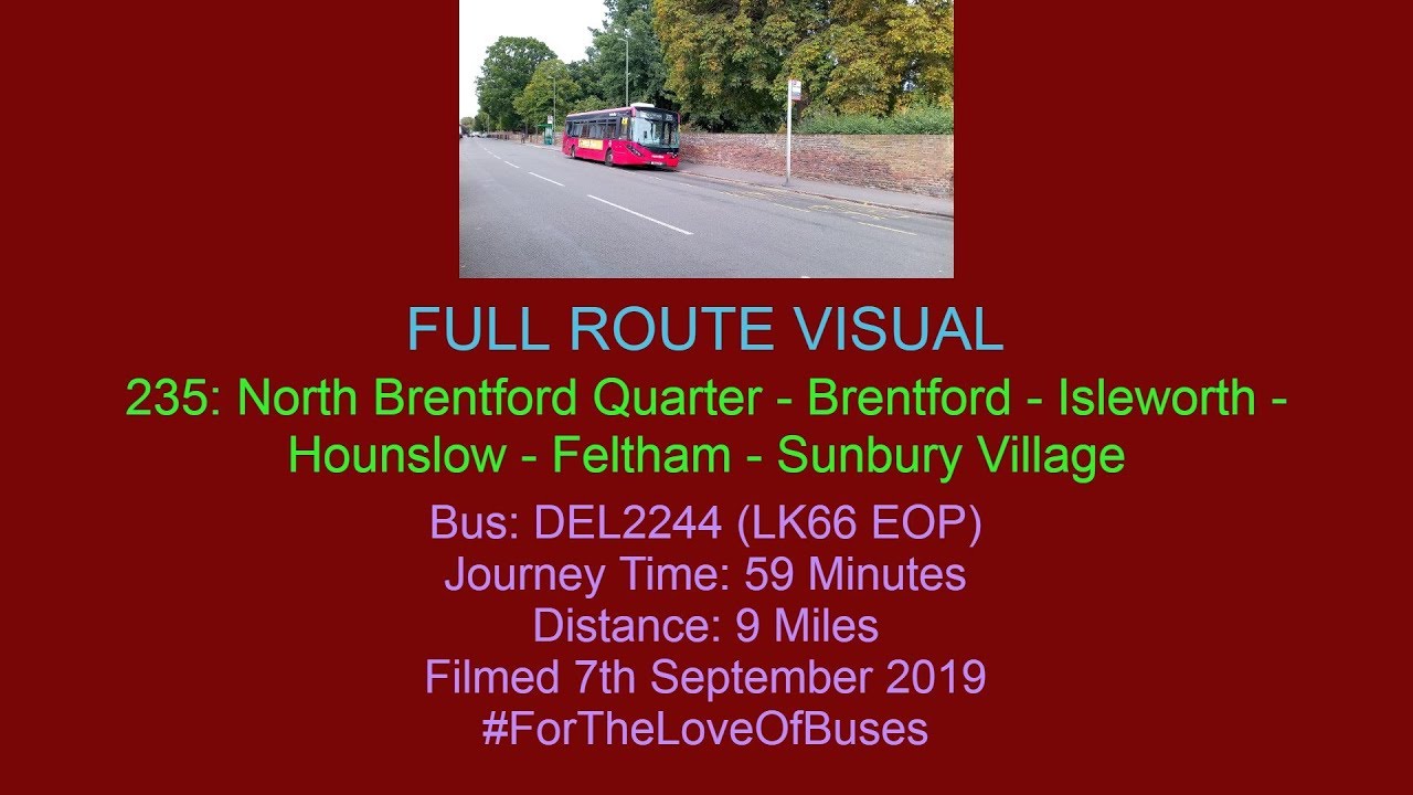 FULL ROUTE VISUAL | London Bus Route 235: North Brentford Quarter to Sunbury Village | DEL2244
