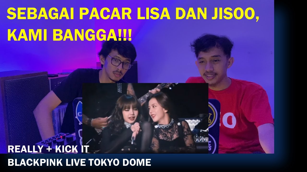 BLACKPINK - REALLY + KICK IT LIVE CONCERT @ JAPAN TOKYO DOME | REACTION | JISOO DUHH | INDONESIA