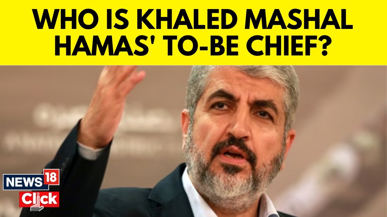 Khaled Mashal Is The Chief Of The Hamas Office Abroad | Israel Vs Hamas | Hamas Chief | N18G