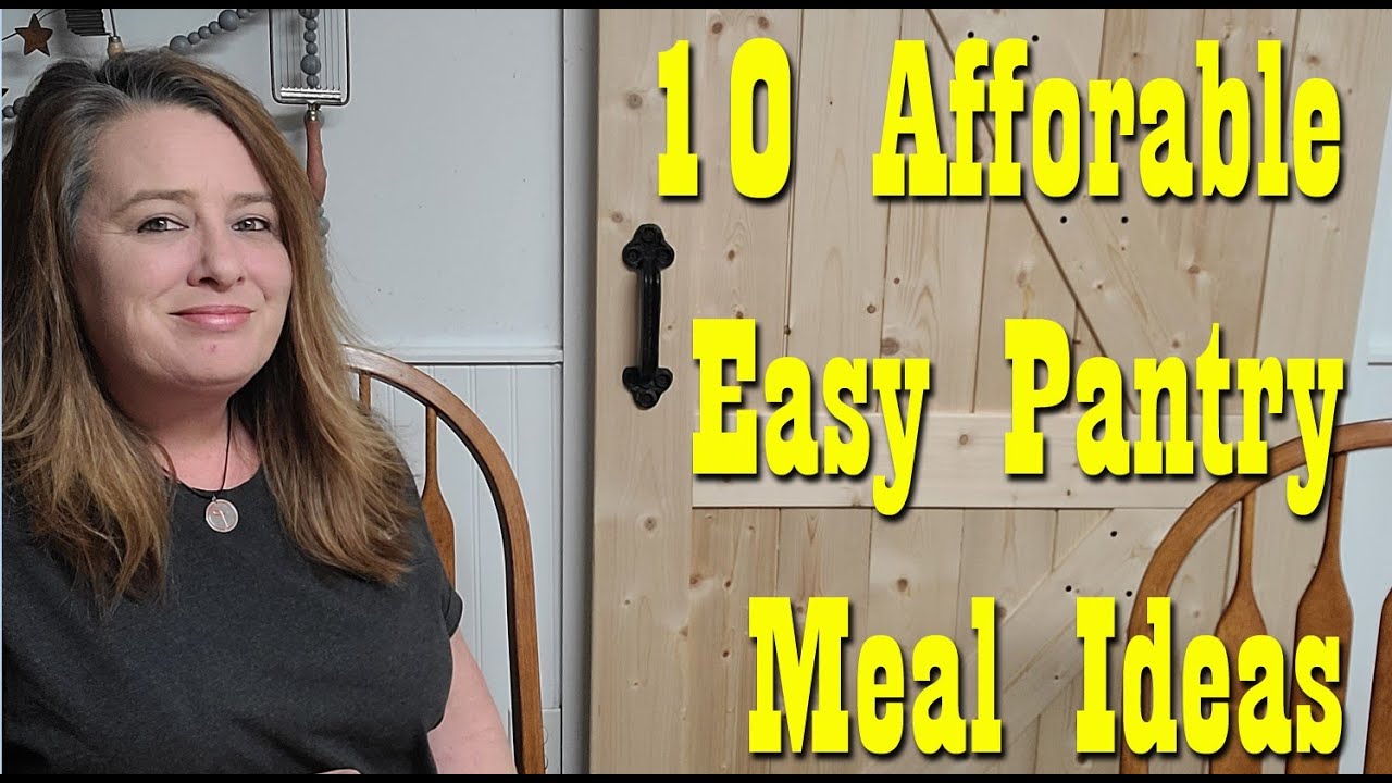 10 Affordable & Easy Meal Ideas from your Prepper Pantry ~ Pantry Meals