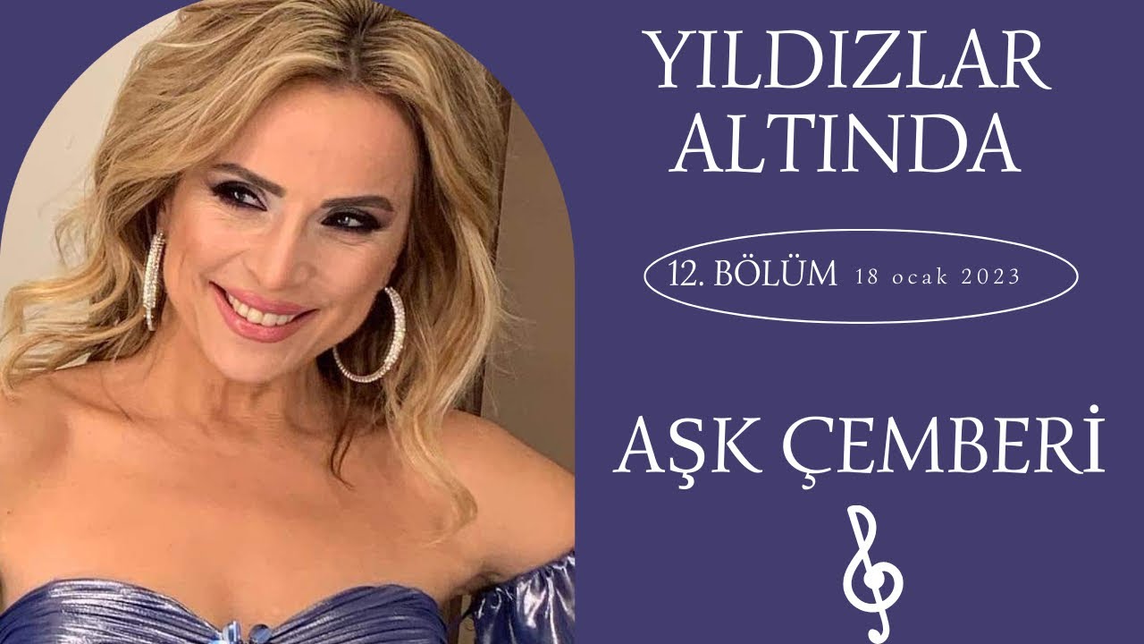 Ayşen Birgör | Aşk Çemberi | Yıldızlar Altında 18 Ocak 2023 #YıldızlarAltında