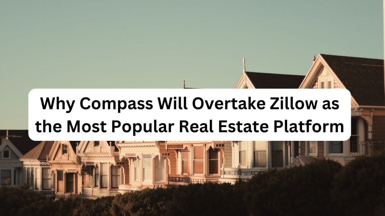 How Real Estate Giants Like Compass Are Changing the Game!