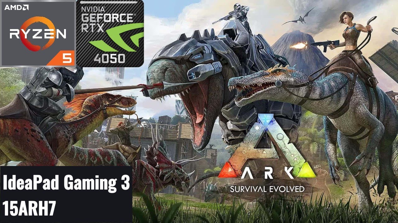 ARK: Survival Evolved | RTX 4050 + Ryzen 5 7535HS FPS TEST | Lenovo IdeaPad Gaming 3 15ARH7