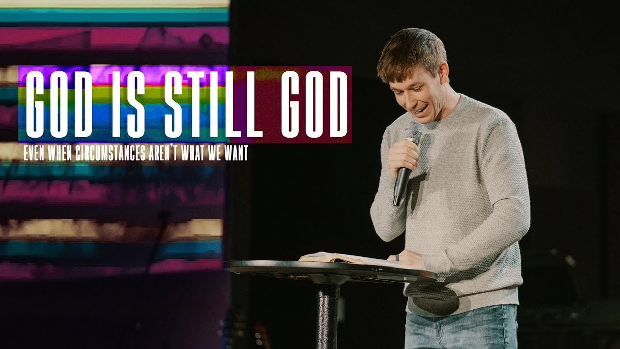 God is Still God | Pursuit Church | Taylor Kale
