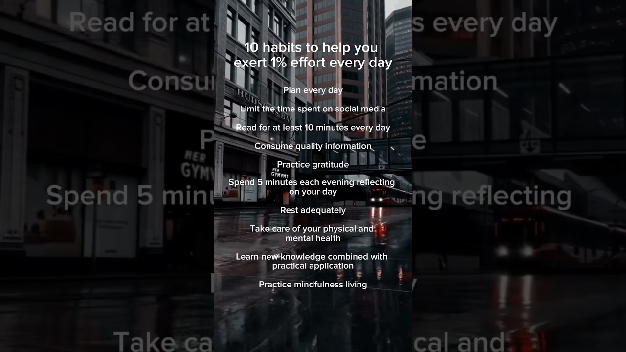 10 Good habits to help you exert 1% efforts every day.