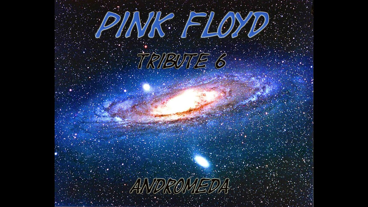 PINK FLOYD Full Album Tribute 6 Andromeda 2024