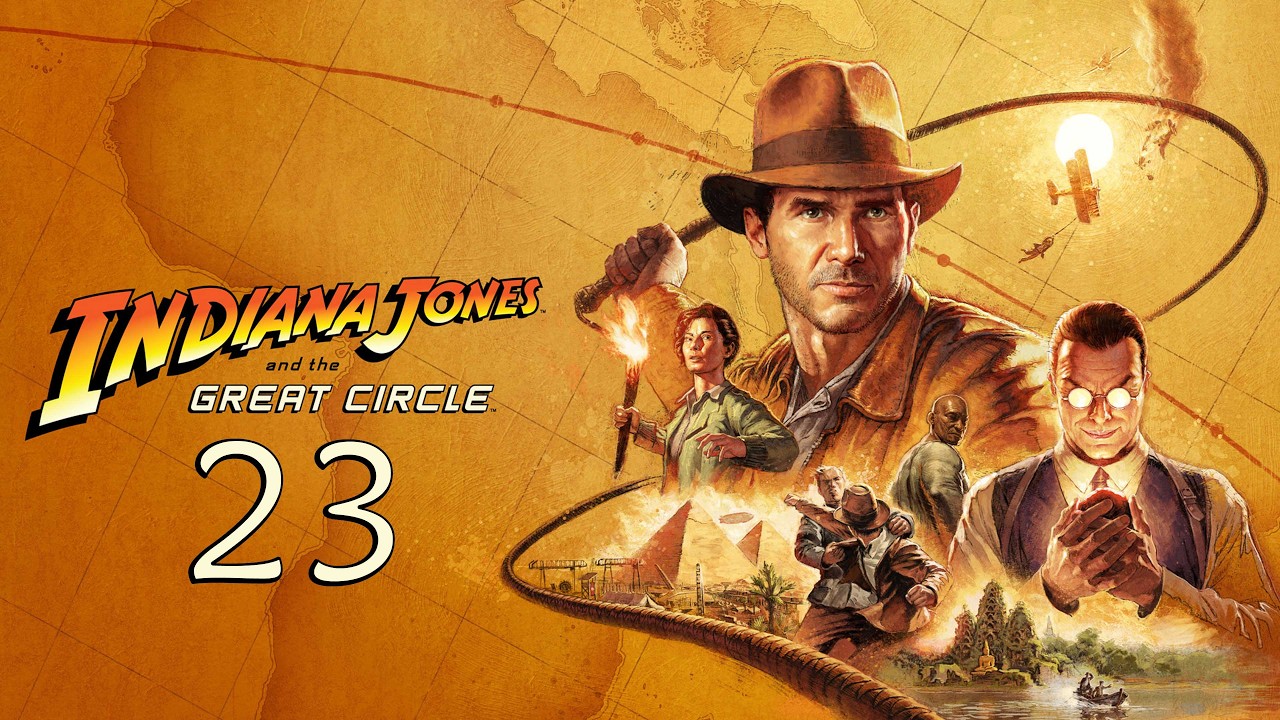 23  -  Indiana Jones and The Great Circle / PS5 pro / 4K