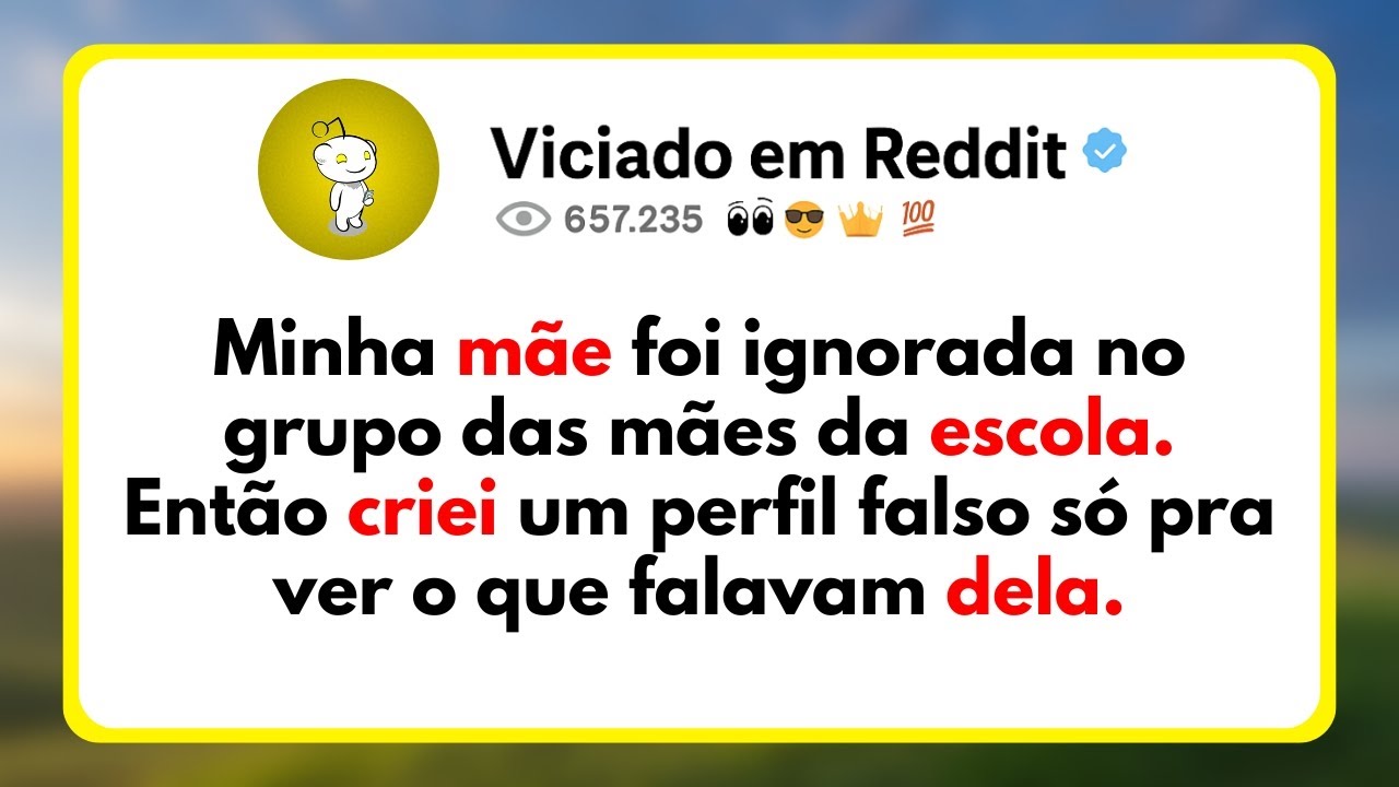 Minha Mãe Foi Ignorada No Grupo Das Mães Da Escola. Então Criei Um Perfil Falso Só Pra Ver...