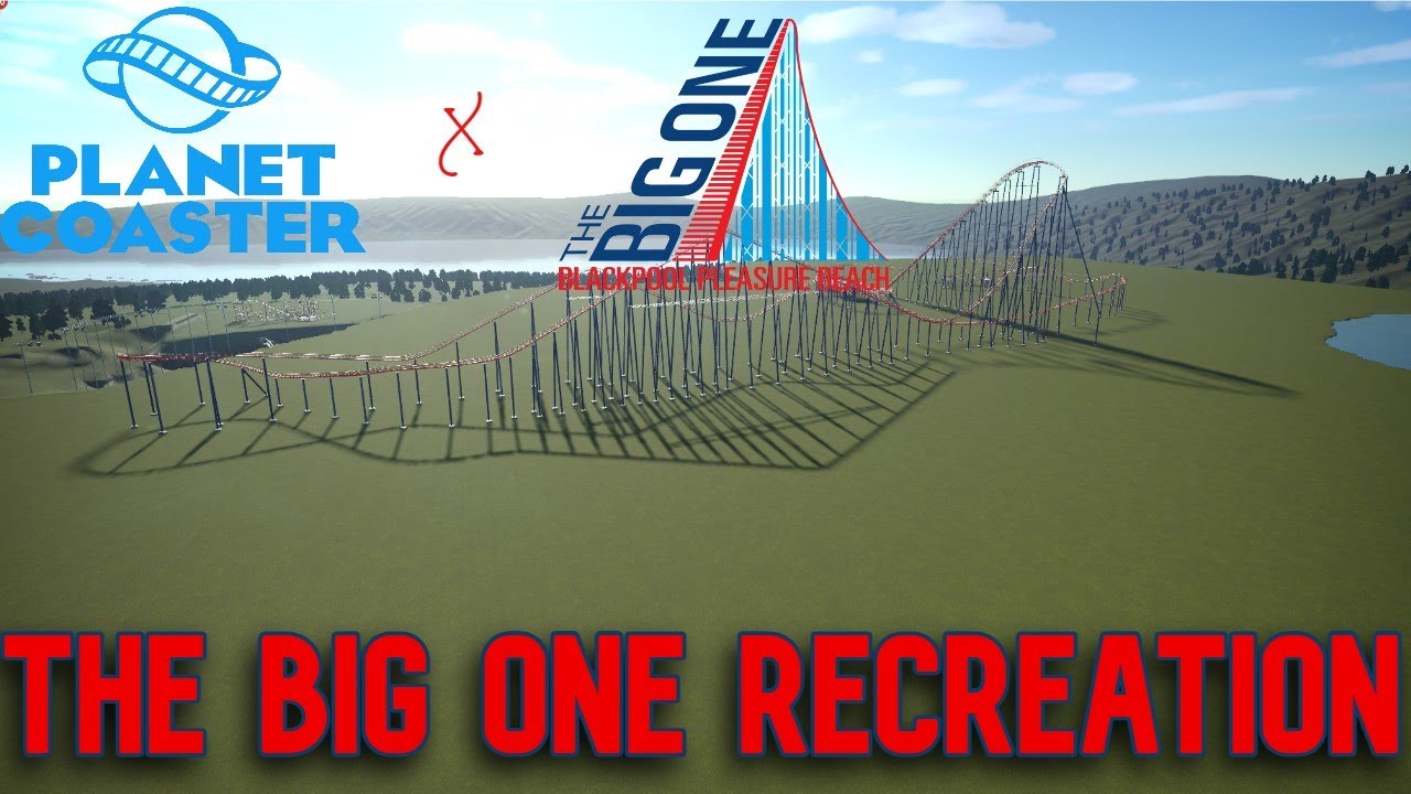The Big One Recreation | Blackpool Pleasure Beach | Planet Coaster