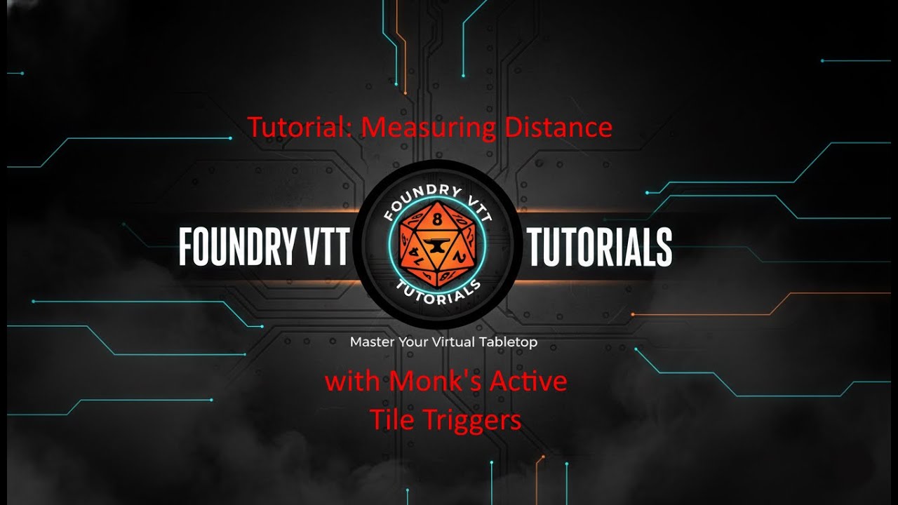 Tutorial: Measuring Distances with Monk's Active Tiles in Foundry VTT
