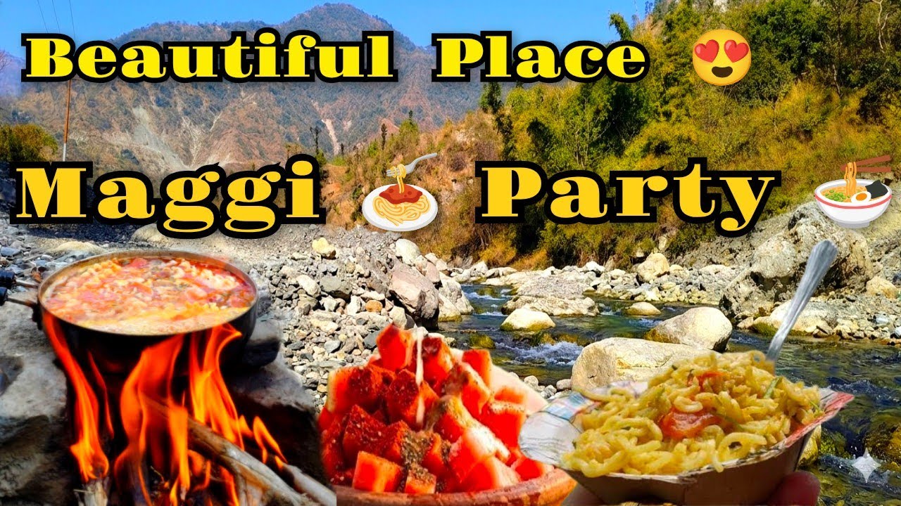 Maggi 🤤 Party 🍜 नदी किनारे जंगल में बनाई मैगी 🍝#maggi #party #forest #river #picnicspot #dehradun 