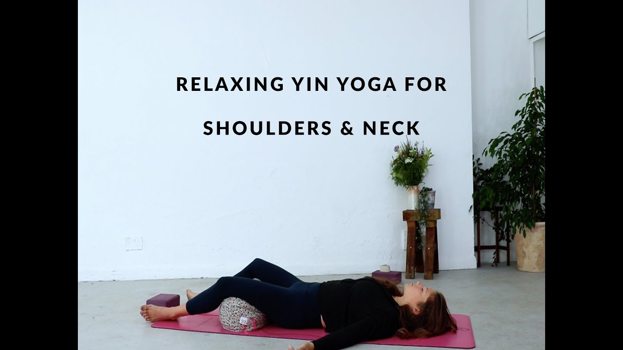 Yin Yoga for Neck and Shoulders - 40 Mins | Annie Clarke