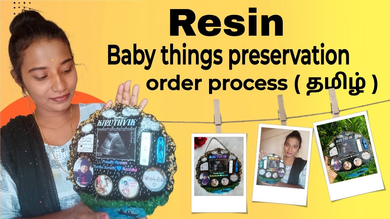 தமிழில் resin Baby things preservation order process | baby things resin art | baby resin frame