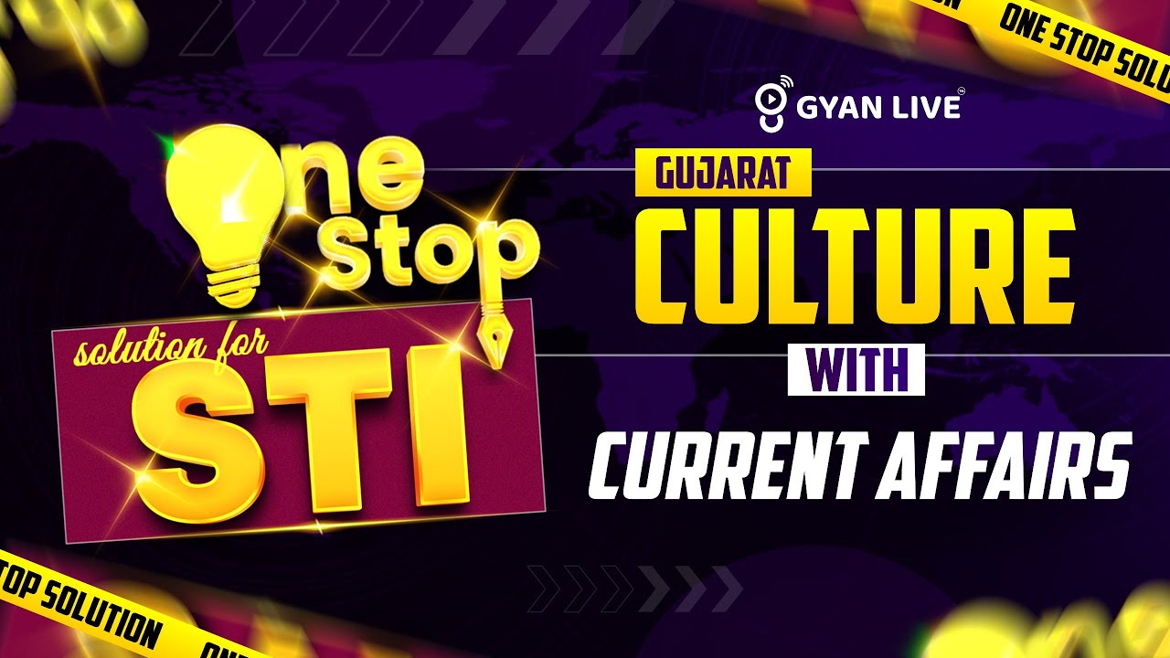 GUJARAT CULTURE WITH CURRENT  | ONE STOP SOLUTION FOR STI | 05-12-2025 | #gyanlivegpsc #gyanlive
