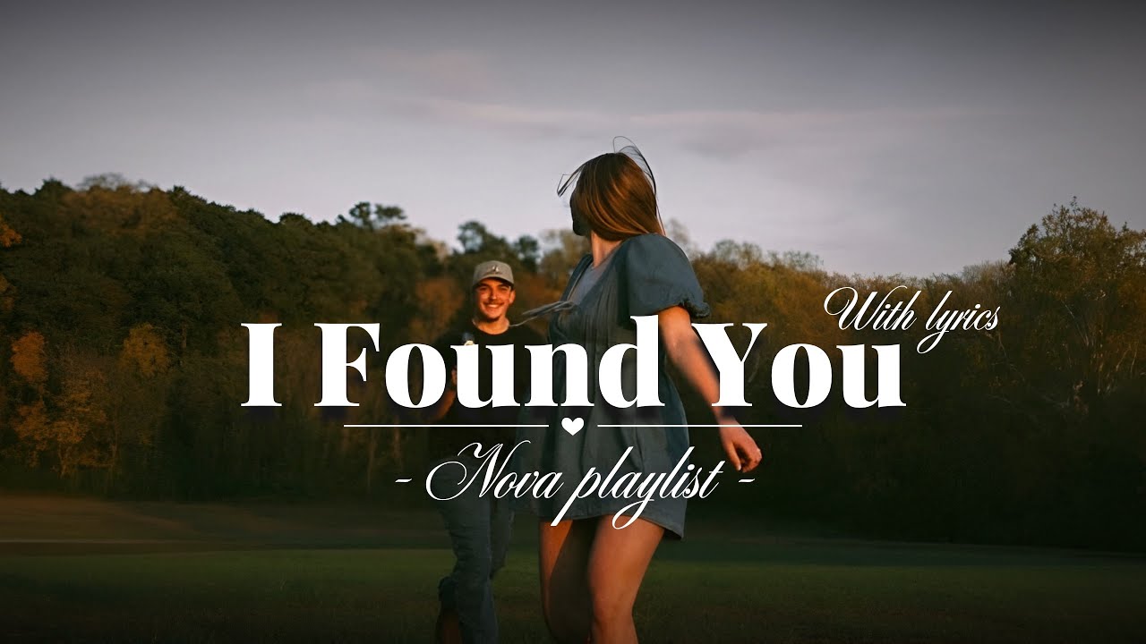 I Found You – Romantic Love Song | Lyric Video 