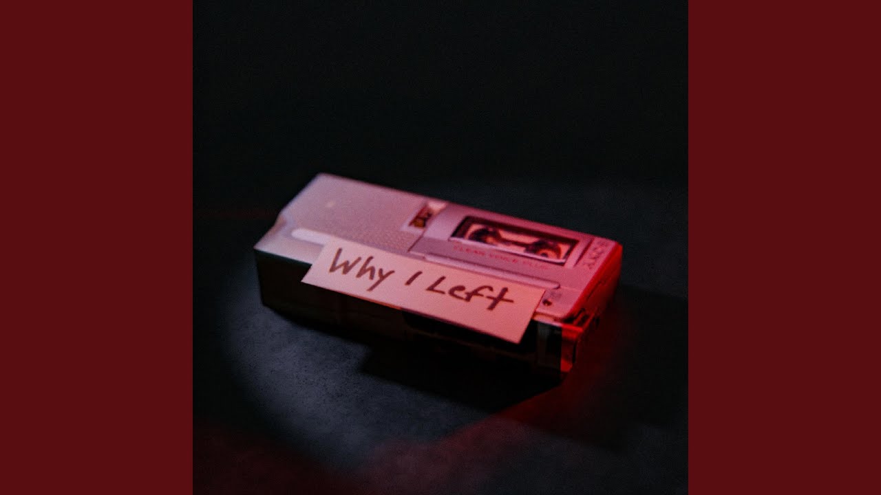 WHY I LEFT