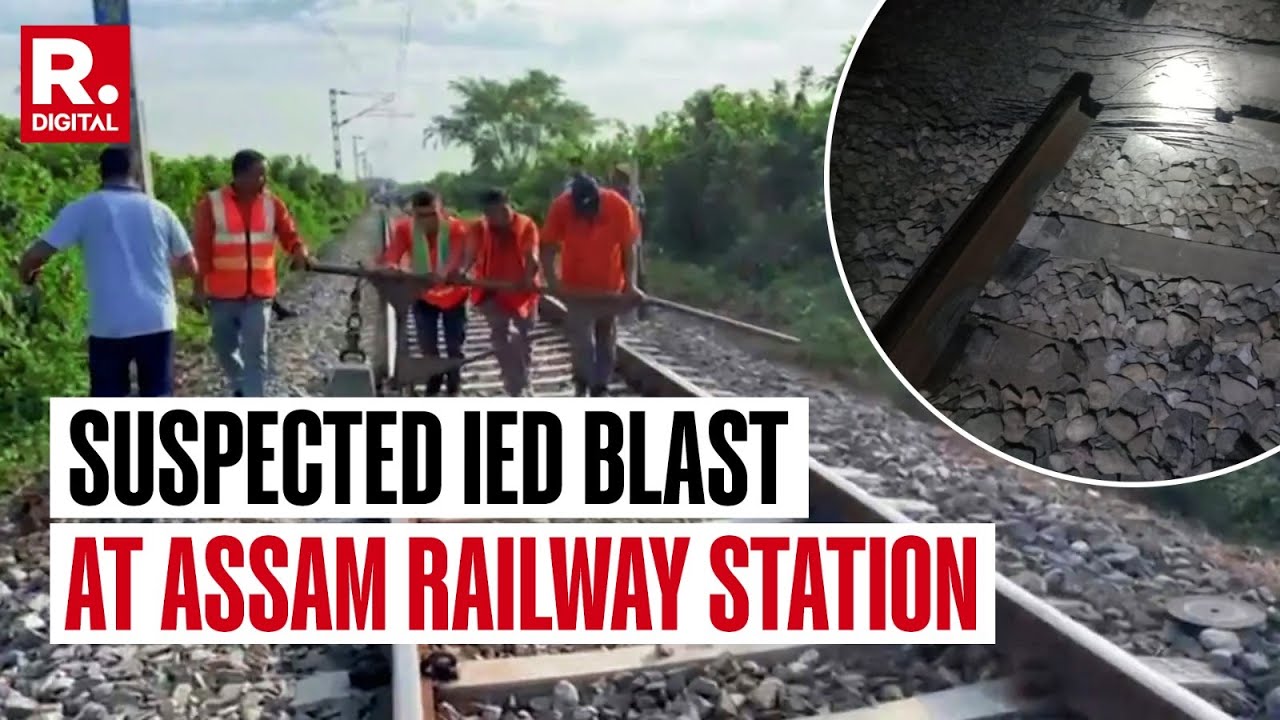 Explosion on Railway Track Between Assam's Kokrajhar and Salakati, Police Launch Investigation