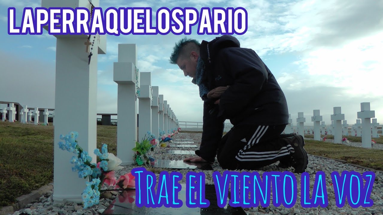 Malvinas - La Perra Que Los Pario - Trae El Viento La Voz (HD)