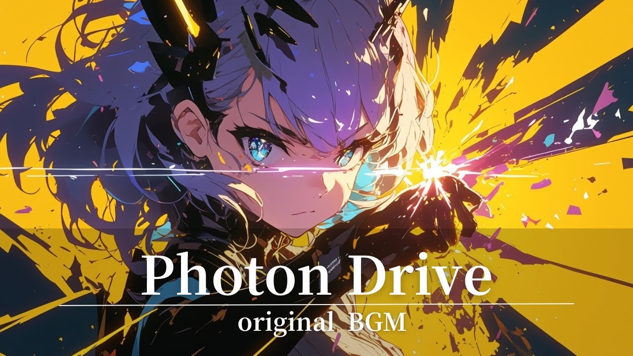 Photon Drive｜original BGM